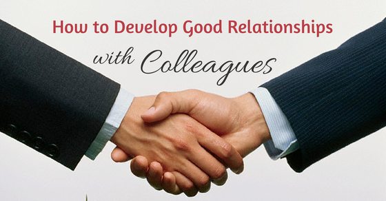 how-to-develop-good-working-relationships-with-colleagues-wisestep