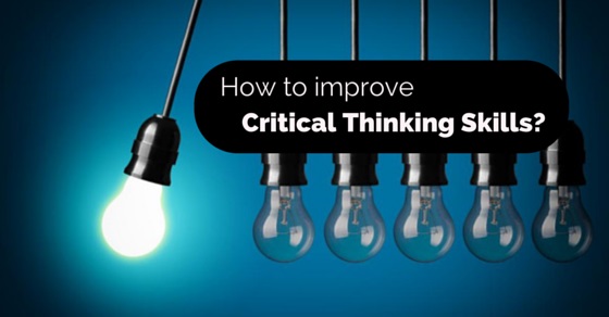 Activities for Developing Critical Thinking Skills - HRD