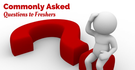 commonly asked questions freshers