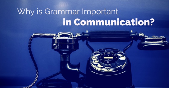 Why is Grammar Important in Communication Top 14 Reasons WiseStep