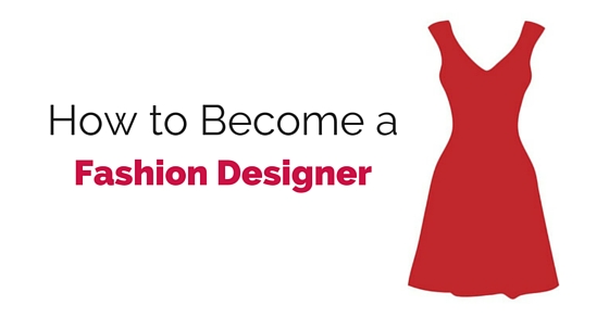 What are the qualifications to be a fashion designer?