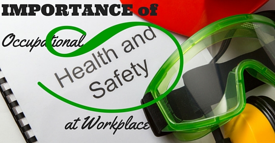 The Importance Of Occupational Health And Safety