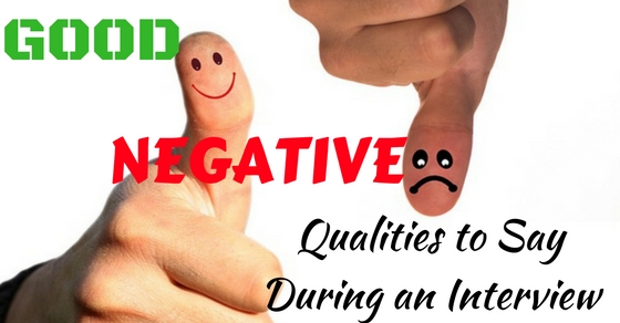 Good Negative Qualities To Say During An Interview WiseStep