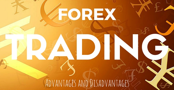 Advantages forex trading