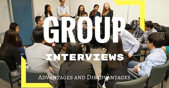 Group Interviews Advantages 6