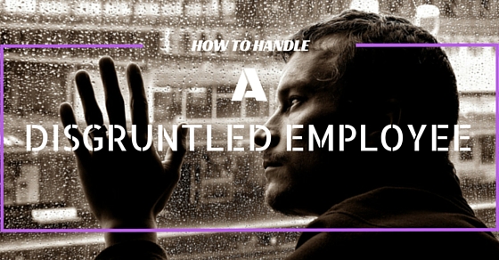 How To Deal Or Handle A Disgruntled Employee 18 Best Tips WiseStep