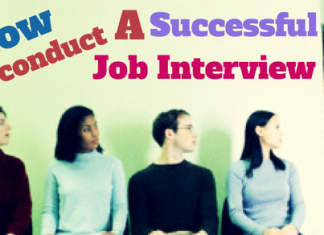 How to Conduct a Job Interview Properly? 10 Best Tips How to Conduct a successful Job interview