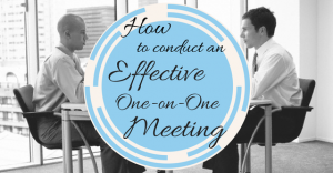 How to Conduct an Effective One-on-One Team Meeting - Wisestep