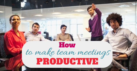 How to make team meetings effective