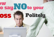 How to Say No To Your Boss Politely at Work – 25 Best Tips How to say no to your boss politely