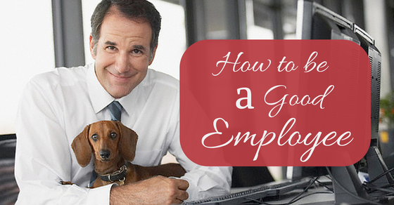 How to be a good employee