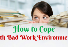 How to Handle or Cope with Bad Work Environment How to cope with bad work environment