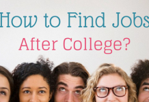 How to Search and Find Jobs after College – 18 Best Tips How to find jobs after college