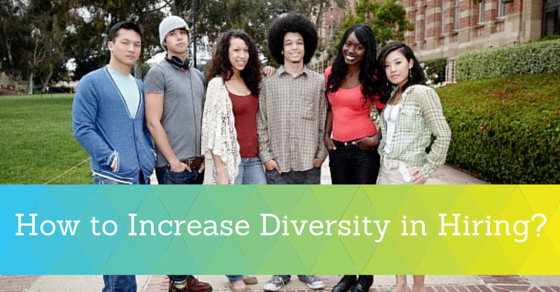 How to increase diversity in hiring