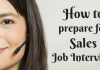 Best Tips on How to Prepare for a Sales Job Interview How to prepare for sales job interview