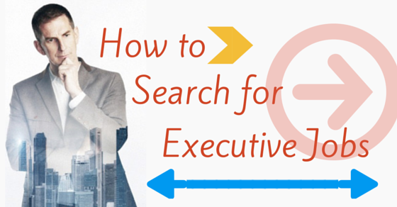 How to search for executive jobs