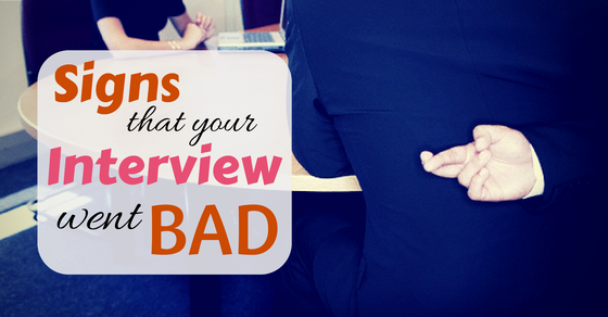 15 Signs Your Interview went Well (or Badly)