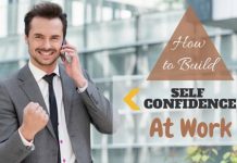How to Build or Improve your Self Confidence at Work? Build Self Confidence at Work