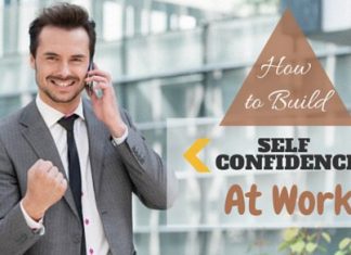 How to Build or Improve your Self Confidence at Work? Build Self Confidence at Work