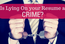 Is lying on your Resume considered illegal and a Crime? Lying on Resume