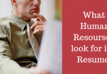 What do Human Resources (HR) Look for in a Resume What HRs look for