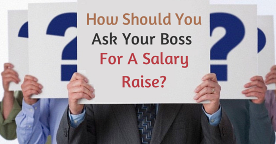 How to Ask your Boss for a Pay or Salary Raise: 29 Best 