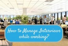 Attending Interviews while Working: How to go about it? Managing interviews