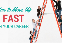 Moving Up the Ladder – How to Fast Track Your Career? Moving fast in career