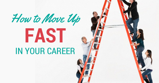 Do a career make a career. Move up. Boost your career. Move up to. Moving up in the World.