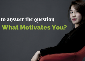 How to Answer the Question “What Motivates You”? What motivates you