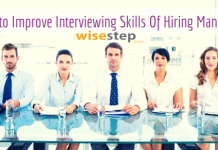 How to Improve Interviewing Skills of Hiring Managers? improve interviewing skills