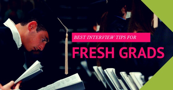 Interview tips for fresh grads