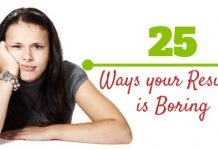 25 Ways Your Resume is Boring and Ineffective Like Others boring resume