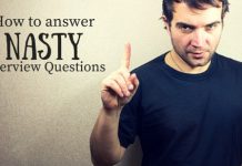 20 Nasty Interview Questions and How to answer them nasty interview questions
