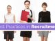 19 Best Practices in Recruitment and Selection Process Best practices in recruitment
