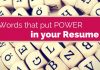 List of 15 Good Words that Add Power to your Resume powerful resume words
