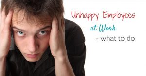 Unhappy Employees in the Workplace - What to do? - Wisestep