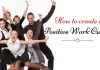 How to create a Positive, Fun Work Culture: 15 Easy Ways create positive work culture