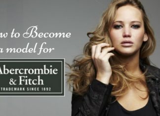 How to become a Model for Abercrombie and Fitch? how to become abercrombie model