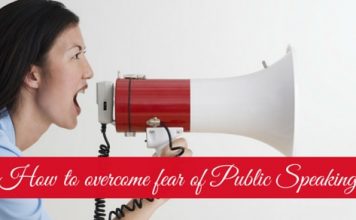 How to overcome fear of Public Speaking: 11 Wonderful Tips overcome fear of public speaking