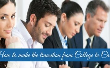 College to Career – How to Make the Successful Transition? transition from college to career