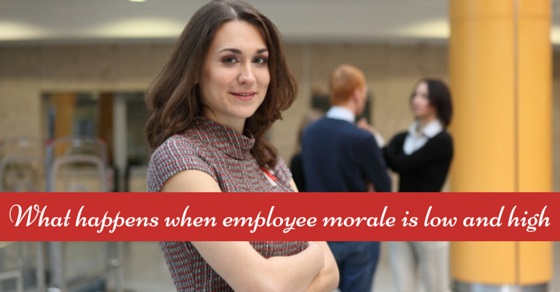 What Happens When Employee Morale is Low and High? - Wisestep