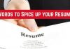 How to Spice up your Resume with Quality Words? Words to spice up Resume