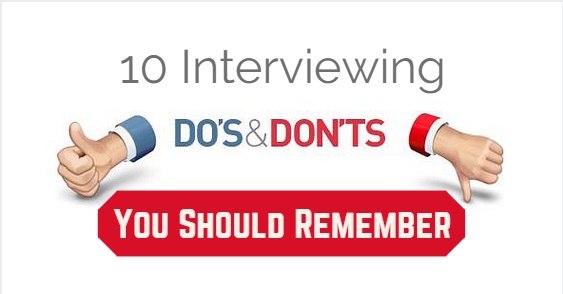 interviewing do's and don'ts