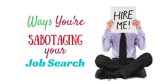 sabotaging your job search