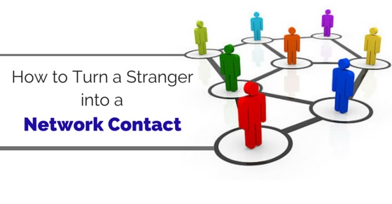 turn stranger into network contact
