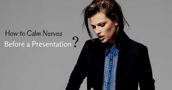 How Calm Nerves before Presentation