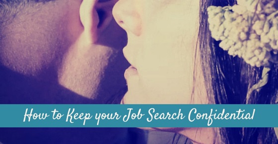 keep job search confidential