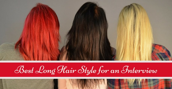 10 Best Long Hair Styles You Can Try For An Interview Wisestep