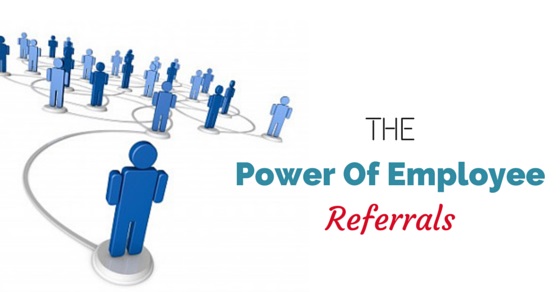 power of employee referrals